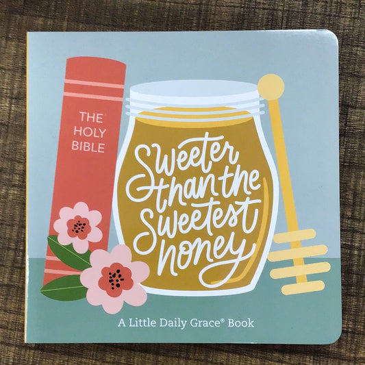 Sweeter Than The Sweetest Honey Book